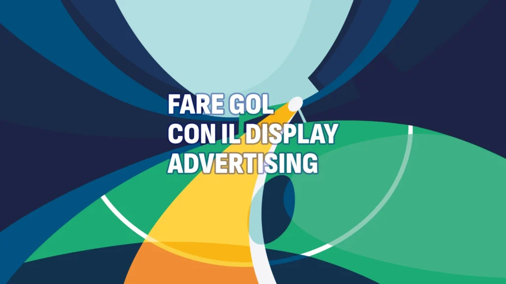 marketing digitale e calcio - investire in display advertising